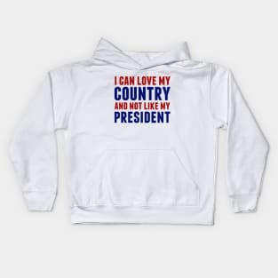 Love My Country Not My President Kids Hoodie